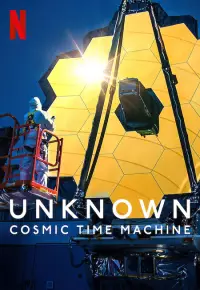 دانلود مستند ماشین زمان کیهانی ناشناخته Unknown: Cosmic Time Machine 2023 دوبله فارسی بدون سانسور