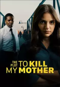 دانلود فیلم نقشه کشتن مادرم The Plot to Murder My Mother 2023 دوبله فارسی بدون سانسور