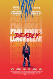 دانلود فیلم وقت ناهار مرگبار Paul Dood's Deadly Lunch Break 2021 زیرنویس فارسی چسبیده