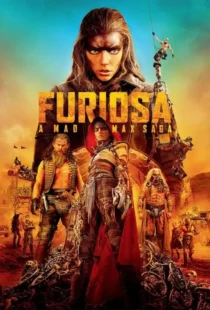 دانلود فیلم فیوریوسا: حماسه مکس دیوانه Furiosa: A Mad Max Saga 2024 دوبله فارسی