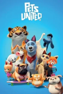 دانلود انیمیشن گروه حیوانات خانگی Pets United 2019 دوبله فارسی