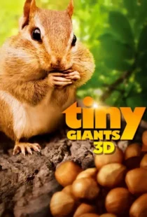 دانلود مستند غول های کوچک سه بعدی Tiny Giants 3D 2014 دوبله فارسی