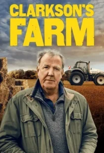 دانلود سریال مزرعه کلارکسون Clarkson's Farm 2021 دوبله فارسی و زیرنویس فارسی چسبیده