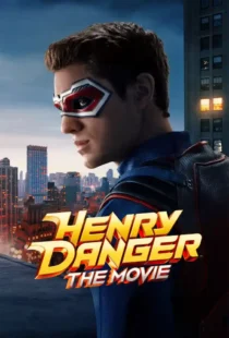 دانلود فیلم هنری دنجر Henry Danger: The Movie 2025 زیرنویس فارسی چسبیده