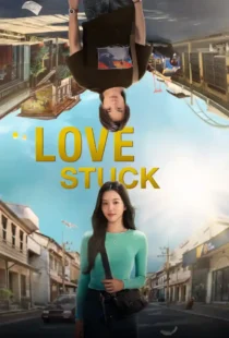 دانلود فیلم در دام عشق Love Stuck 2024 دوبله فارسی