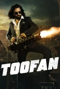 دانلود فیلم طوفان Toofan 2024 دوبله فارسی با لینک مستقیم و بدون سانسور