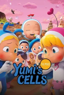 دانلود انیمیشن سلول های یومی: فیلم Yumi's Cells: The Movie 2024 دوبله فارسی