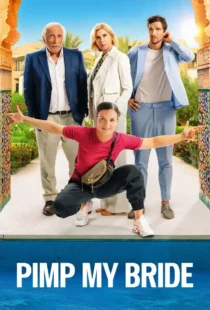 دانلود فیلم عروس رویایی من Pimp My Bride 2024 دوبله فارسی بدون سانسور