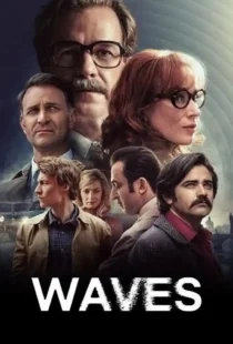 دانلود فیلم امواج آزادی Waves 2024 دوبله فارسی و زیرنویس فارسی چسبیده بدون سانسور