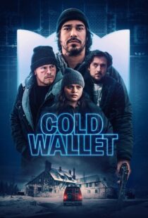 دانلود فیلم کیف پول سرد Cold Wallet 2024 دوبله فارسی و زیرنویس فاسی چسبیده بدون سانسور