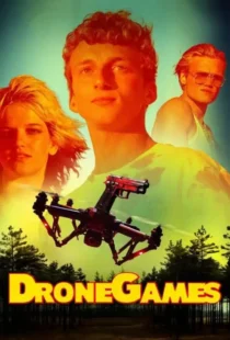 دانلود فیلم بازی های پهپادی Drone Games 2023 دوبله فارسی و زیرنویس فارسی چسبیده بدون سانسور