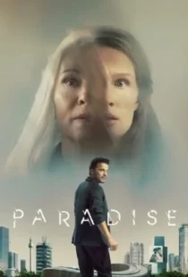 دانلود فیلم بهای جوانی Paradise 2023 دوبله فارسی و زیرنویس فارسی چسبیده بدون سانسور