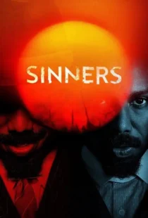 دانلود فیلم گناهکاران Sinners 2025 دوبله فارسی و زیرنویس فارسی چسبیده بدون سانسور